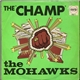 The Mohawks - The Champ